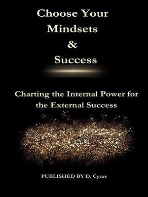 cover image of Choose Your Mindsets & Success